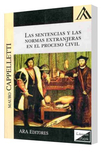 LAS SENTENCIAS Y LAS NORMAS EXTRANJERAS EN EL PROCESO CIVIL